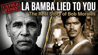 The Dark Truth About Bob Morales — What La Bamba Got Wrong About Ritchie's Brother