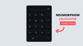 Awesome Neumorphism UI Working Calculator | HTML5 CSS3 Tutorial
