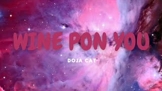 Doja Cat - Wine Pon You (Lyrics)