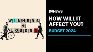 Winners and losers in Federal Budget 2024 | ABC News
