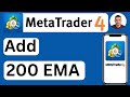 How to Add 200 EMA in MetaTrader 4 (MT4) Mobile App - Easy to Follow