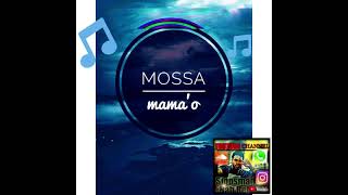 Mossa -Mama'o 🎵🎶🌴//SIOPSMANABEH_YOUTUBE_CHANNEL