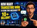 How Many Transistors Send a Simple WhatsApp Message? 🤯