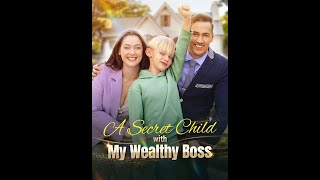 【A Secret Child with My Wealthy Boss】｜DramaWave