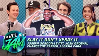 Slay It Don’t Spray It - Alessia Cara, Josh Groban, Chance, & Joseph Gordon-Levi