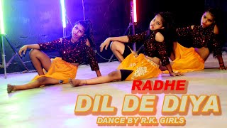 Dil De Diya-Radhe |Salman Khan, Jacqueline Fernandez |Himesh Reshammiya|Dance By R.K. Girls |Shabbir