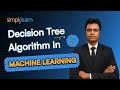 Decision Tree Algorithm In Machine Learning |How Does Decision Tree Algorithm Work? | Simplilearn