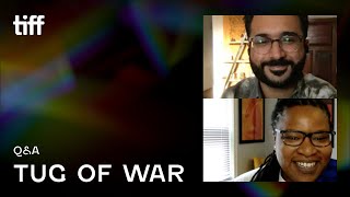 TUG OF WAR Q&A | TIFF 2021
