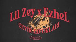 Lil Zey x Ezhel - Çevir Tavukları ( Lyric )