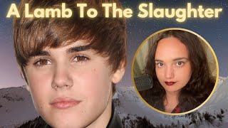 A Lamb To The Slaughter: Justin Bieber