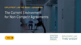 The Current Environment for Non-Compete Agreements
