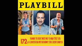 172: Running the Great White Way to Main Street USA: A Conversation with Broadway Star Caesar Sam...