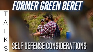 SELF DEFENSE considerations with former Green Beret Mike Glover