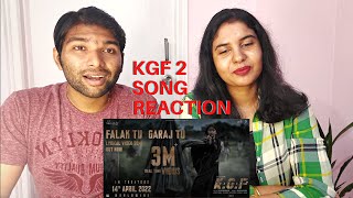 Falak Tu Garaj Tu Lyrical - KGF Chapter 2 REACTION | Yash, Sanjay Dutt, Archana