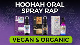 "Spray it on and Be Gone" Hoohah Oral Sprays Vegan Organic CBD Superfoods by Be Your Highest