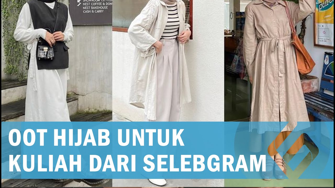 Ide OOTD Hijab Untuk Kuliah Dari Selebgram, Simpel Tapi Stylish! - YouTube