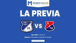 #LaPrevia MILLONARIOS vs Medellín (Apertura 2025)