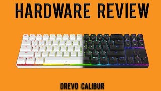 Hardware Review: DREVO Calibur 71 Wireless RGB Mechanical Keyboard