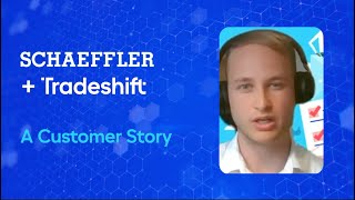 Schaeffler + Tradeshift - A Customer Story