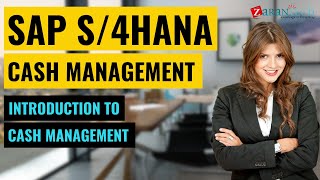 Introduction to Cash Management | SAP S4HANA Cash Management Training | Zarantech