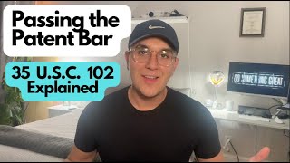 Passing the Patent Bar Exam | 35 USC 102 Explained with Practice Questions
