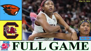 South Carolina vs Oregon State FULL GAME 4D-Final | Mar 31 | NCAA Women's Basketball Championship