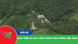 Phát triển du lịch cộng đồng theo hướng bền vững