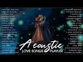 Acoustic Love Songs 2022 | Best Ballads Love Songs Playlist 2022 | New Love Songs 2022