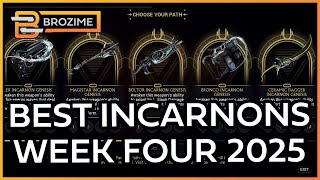 The BEST INCARNON Week Four | Warframe Build Refresh