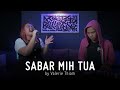 Sabar Mih Tua - Valerie Thiam | A BORNEO'S GEM SHOW