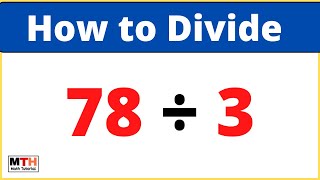 78 divided by 3 (78÷3)