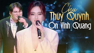 Chu Thúy Quỳnh & Ôn Vĩnh Quang  - 15 Ca Khúc Live Cực Hay Trong Đêm Nhạc 