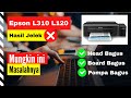 Epson L310 L120 hasil print bergaris sayem printer