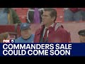 Washington Commanders sale could come soon | FOX 5's DMV Zone