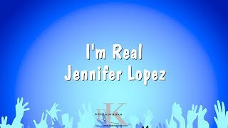 I'm Real - Jennifer Lopez (Karaoke Version)
