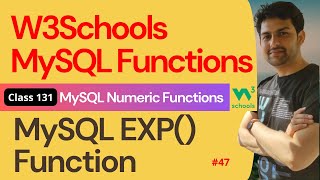 MySQL Functions | MySQL Numeric Functions - MySQL EXP() Function #47 | 131. W3Schools SQL Functions