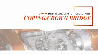 [HD] Arum_HyperDENT - Coping \u0026 Crown (Bridge) (ENG)