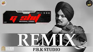 G Shit Remix | Sidhu Moose Wala | Blockboi Twitch | The Kidd | Moosetape | Ft. P.B.K Studio