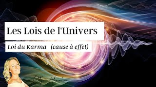 Lois de l’Univers - La loi du Karma (cause à effet)