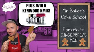 Mr Baker's Cake School - Episode 5: Gingerbread Men PLUS KMIX GIVEAWAY | Children's Baking | How To