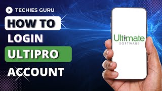 How to Login UltiPro Account? ULTIPRO Sign In Tutorial