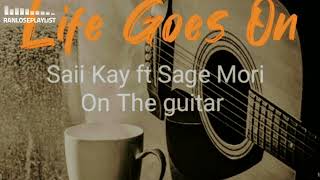 Saii Kay - Life Goes On Png Music 2022 Ranlose