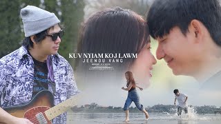 Kuv Nyiam Koj Lawm. Tsim Nuj Vaj. ( JEENUE VANG ) Official Music Video