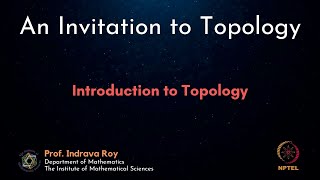 mod01lec01 - Introduction to Topology