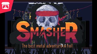 Smasher - The best metal adventure game in hell!