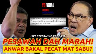 PESAWAH DAH MARAH! ANWAR BAKAL PECAT MAT SABU?