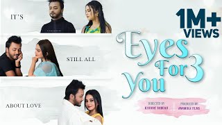Eyes For You 3 | 14th February | Pinkal Pratyush | Rajashree Das | Kishore Baruah | Anamika Films