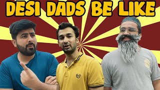 Desi Dads Be Like | DablewTee | WT | Funny Skit | Desi Family