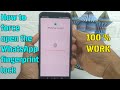 How to force open the WhatsApp fingerprint lock