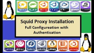Squid Proxy Installation Full Configuration with Authentication
